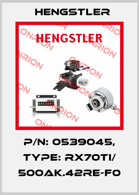 p/n: 0539045, Type: RX70TI/ 500AK.42RE-F0 Hengstler