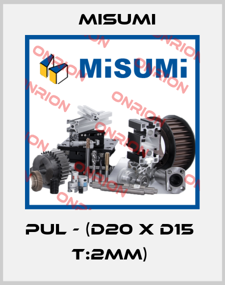 PUL - (D20 x d15  t:2mm)  Misumi