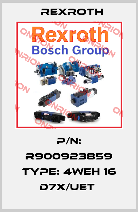 P/N: R900923859 Type: 4WEH 16 D7X/UET  Rexroth