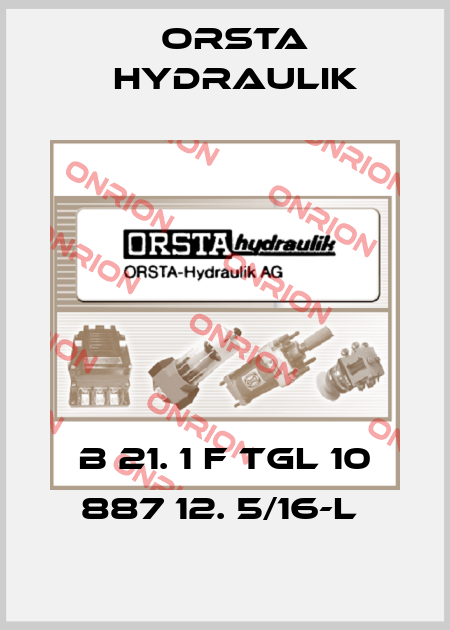 B 21. 1 F TGL 10 887 12. 5/16-L  Orsta Hydraulik