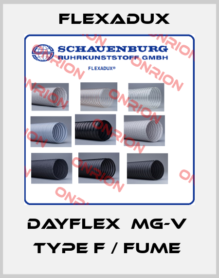 DAYFLEX  MG-V  Type F / Fume  Flexadux