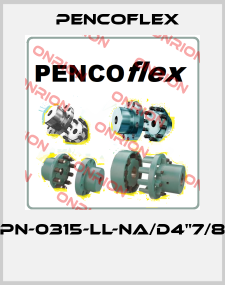 PN-0315-LL-NA/D4"7/8  PENCOflex