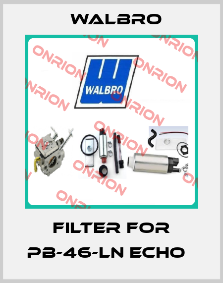 Filter for PB-46-LN ECHO   Walbro