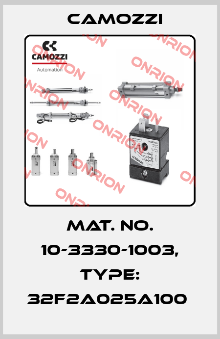 Mat. No. 10-3330-1003, Type: 32F2A025A100  Camozzi