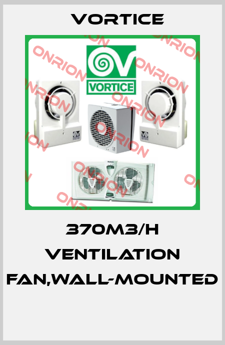 370M3/H VENTILATION FAN,WALL-MOUNTED  Vortice