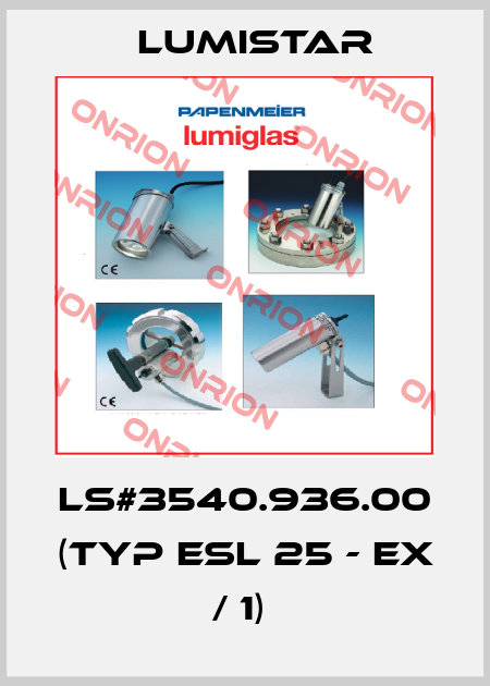LS#3540.936.00 (Typ ESL 25 - Ex / 1)  Lumistar