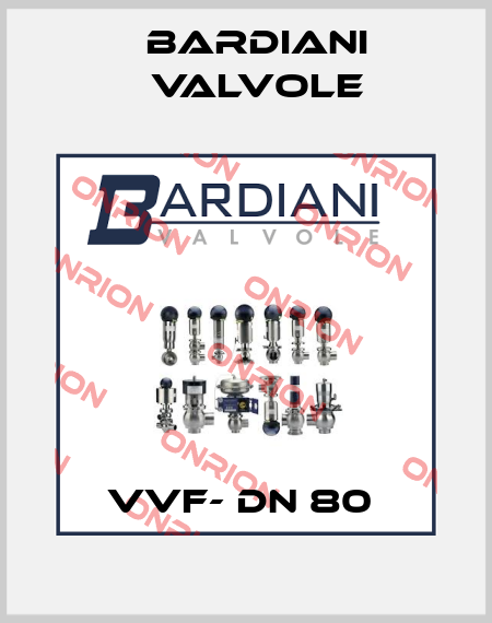 VVF- DN 80  Bardiani Valvole