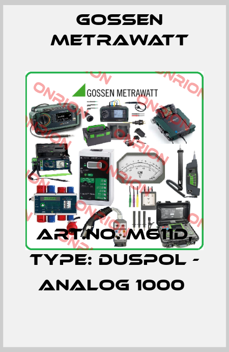 Art.No. M611D, Type: DUSPOL - analog 1000  Gossen Metrawatt