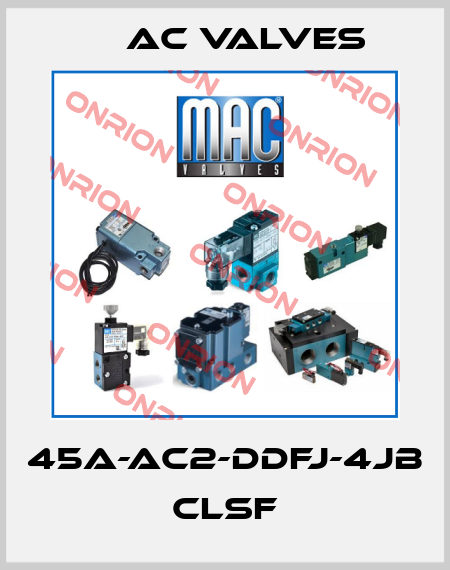 45A-AC2-DDFJ-4JB CLSF МAC Valves