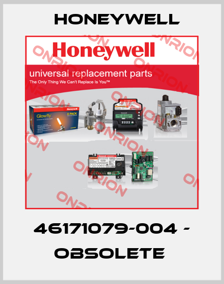 46171079-004 - OBSOLETE  Honeywell