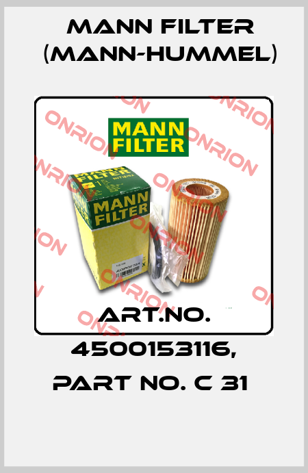 Art.No. 4500153116, Part No. C 31  Mann Filter (Mann-Hummel)