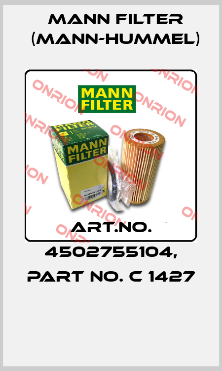 Art.No. 4502755104, Part No. C 1427  Mann Filter (Mann-Hummel)
