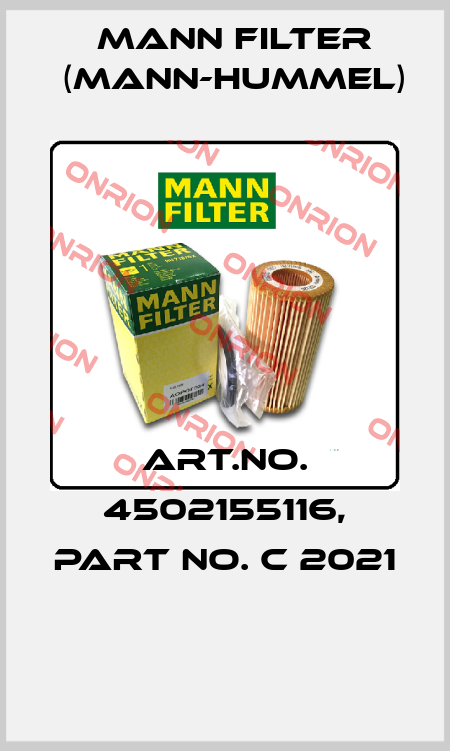 Art.No. 4502155116, Part No. C 2021  Mann Filter (Mann-Hummel)