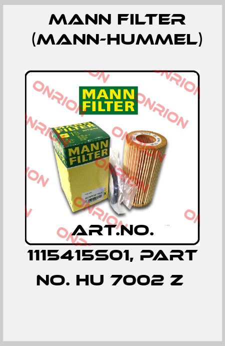 Art.No. 1115415S01, Part No. HU 7002 z  Mann Filter (Mann-Hummel)
