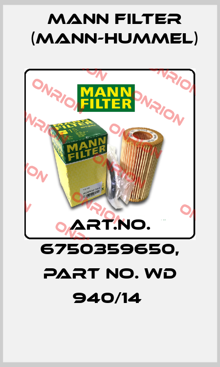 Art.No. 6750359650, Part No. WD 940/14  Mann Filter (Mann-Hummel)