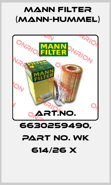 Art.No. 6630259490, Part No. WK 614/26 x  Mann Filter (Mann-Hummel)