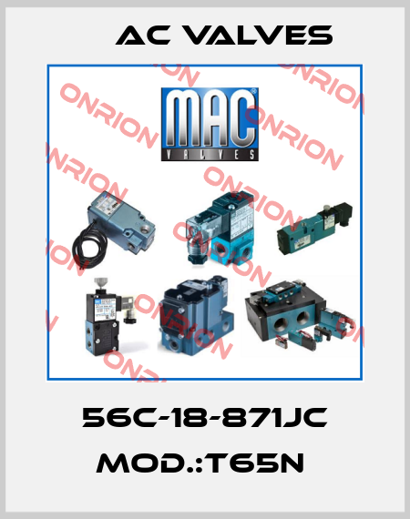 56C-18-871JC Mod.:T65N  МAC Valves