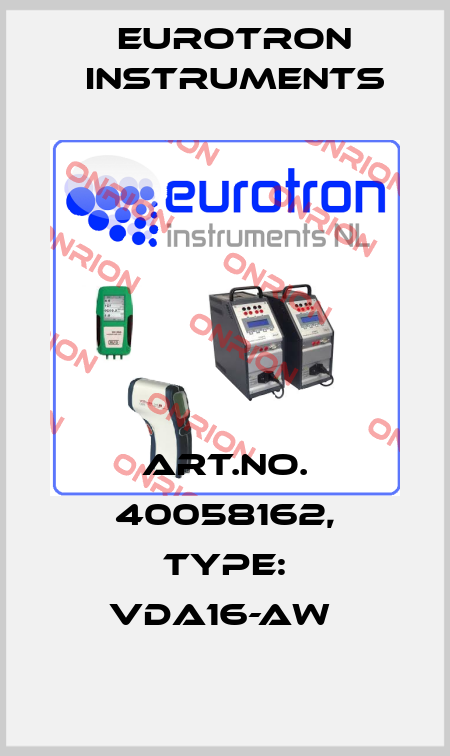 Art.No. 40058162, Type: VDA16-AW  Eurotron Instruments