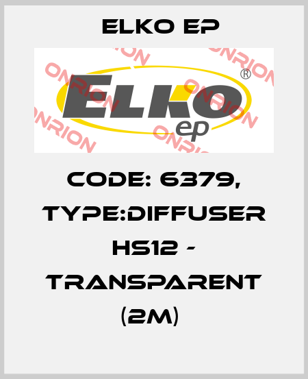 Code: 6379, Type:Diffuser HS12 - transparent (2m)  Elko EP