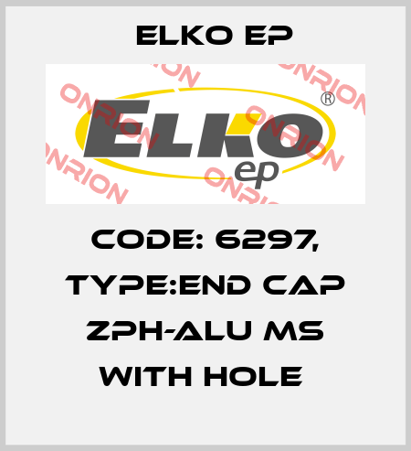 Code: 6297, Type:end cap ZPH-ALU MS with hole  Elko EP