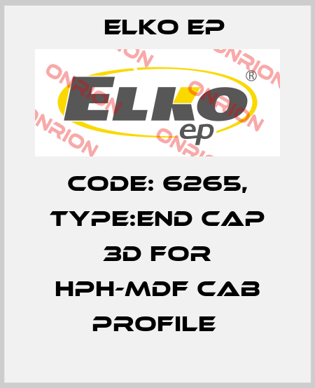 Code: 6265, Type:end cap 3D for HPH-MDF CAB profile  Elko EP