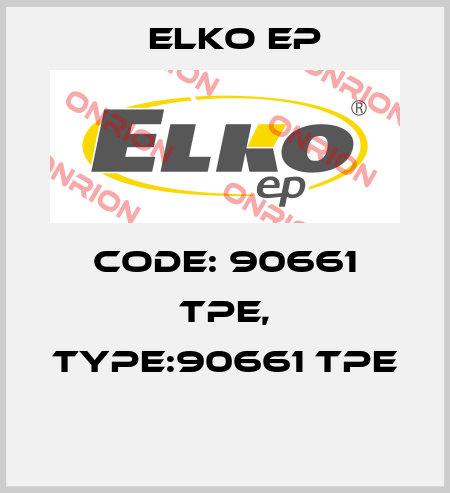 Code: 90661 TPE, Type:90661 TPE  Elko EP