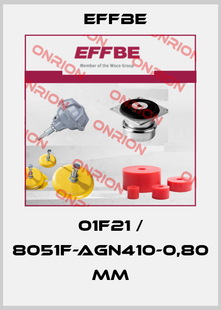 01F21 / 8051F-AGN410-0,80 mm Effbe