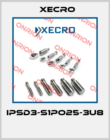 IPSD3-S1PO25-3U8  Xecro