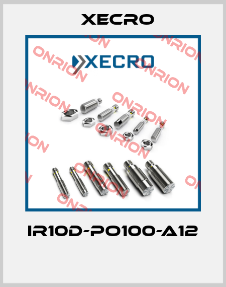 IR10D-PO100-A12  Xecro