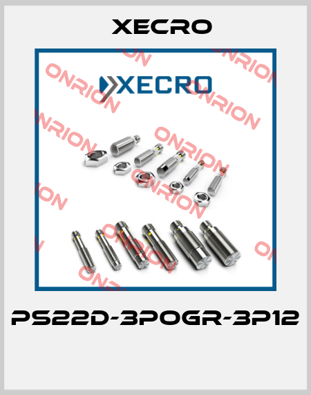 PS22D-3POGR-3P12  Xecro