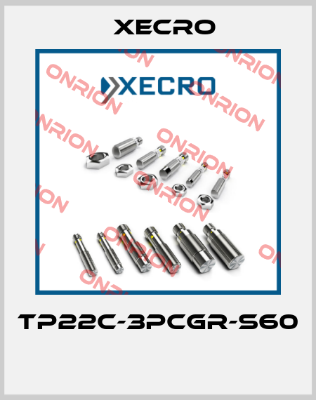 TP22C-3PCGR-S60  Xecro