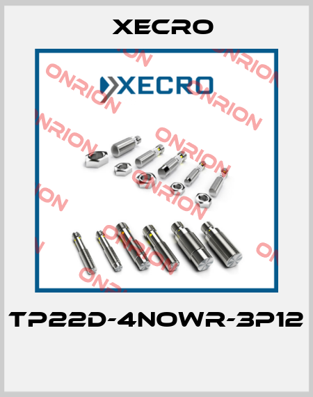 TP22D-4NOWR-3P12  Xecro