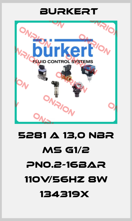5281 A 13,0 NBR MS G1/2 PN0.2-16BAR 110V/56HZ 8W 134319X  Burkert