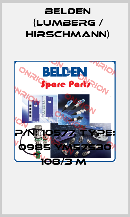 P/N: 10577, Type: 0985 YM57530 108/3 M  Belden (Lumberg / Hirschmann)