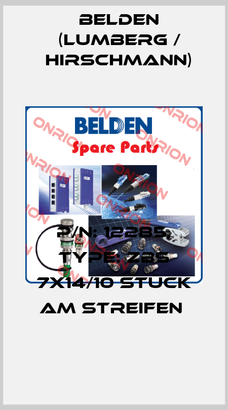 P/N: 12285, Type: ZBS 7x14/10 Stück am Streifen  Belden (Lumberg / Hirschmann)