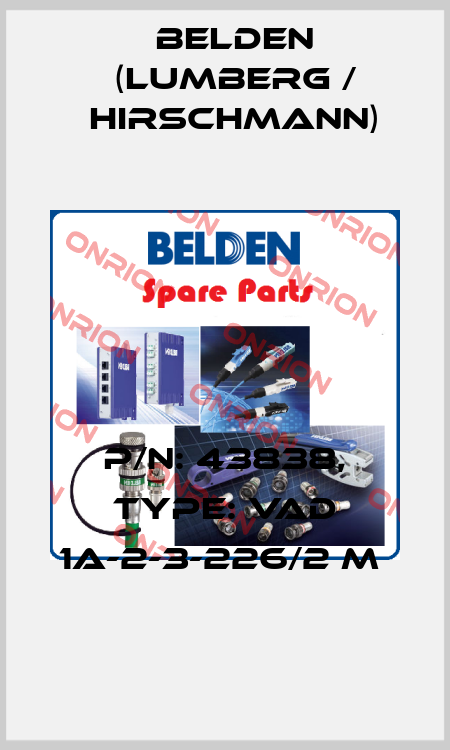 P/N: 43838, Type: VAD 1A-2-3-226/2 M  Belden (Lumberg / Hirschmann)