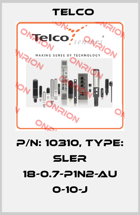 p/n: 10310, Type: SLER 18-0.7-P1N2-AU 0-10-J Telco