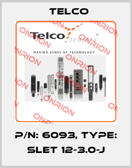 p/n: 6093, Type: SLET 12-3.0-J Telco