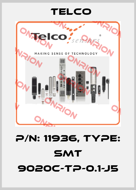 p/n: 11936, Type: SMT 9020C-TP-0.1-J5 Telco