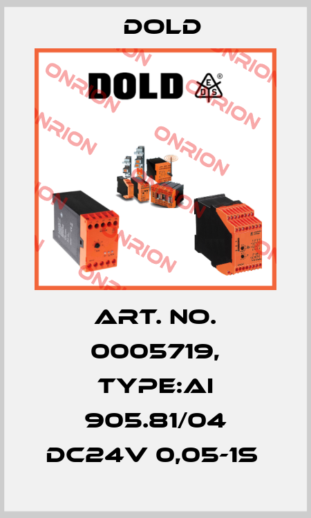 Art. No. 0005719, Type:AI 905.81/04 DC24V 0,05-1S  Dold