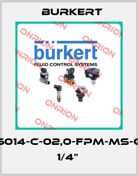 6014-C-02,0-FPM-MS-G 1/4"  Burkert