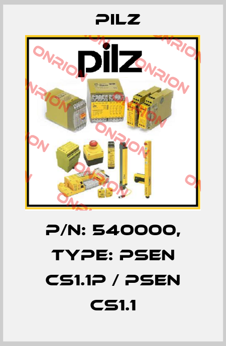 P/N: 540000, Type: PSEN cs1.1p / PSEN cs1.1 Pilz