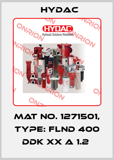 Mat No. 1271501, Type: FLND 400 DDK XX A 1.2  Hydac