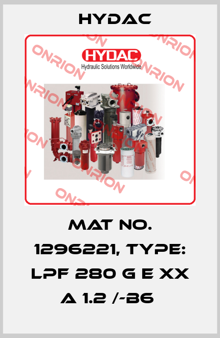 Mat No. 1296221, Type: LPF 280 G E XX A 1.2 /-B6  Hydac