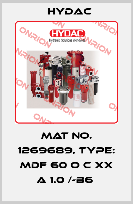 Mat No. 1269689, Type: MDF 60 O C XX A 1.0 /-B6  Hydac