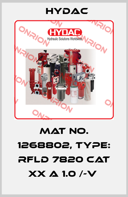 Mat No. 1268802, Type: RFLD 7820 CAT XX A 1.0 /-V  Hydac