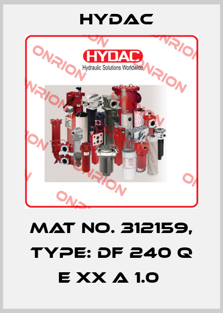 Mat No. 312159, Type: DF 240 Q E XX A 1.0  Hydac