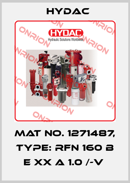 Mat No. 1271487, Type: RFN 160 B E XX A 1.0 /-V  Hydac