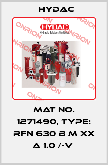 Mat No. 1271490, Type: RFN 630 B M XX A 1.0 /-V  Hydac