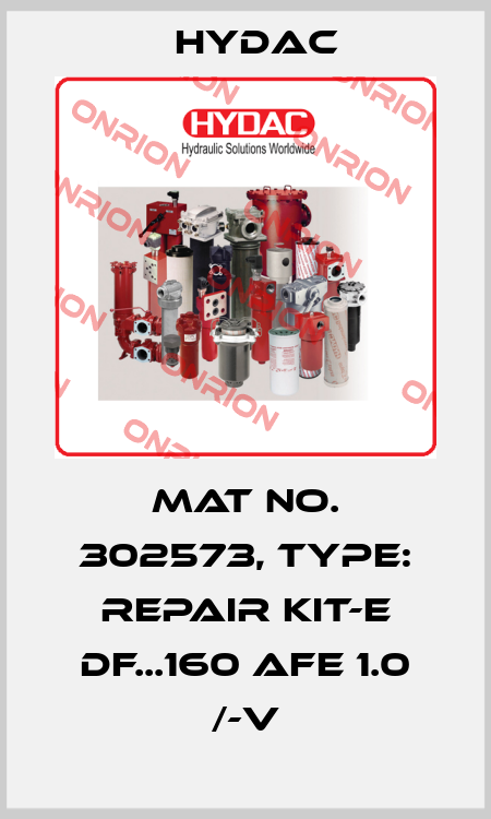 Mat No. 302573, Type: REPAIR KIT-E DF...160 AFE 1.0 /-V Hydac